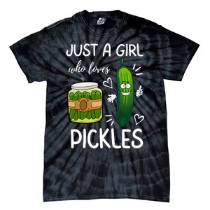 Just A Girl Who Loves Pickles Funny Vegetarian Vegan Pickle Lovers Tie-Dye T-Shirt