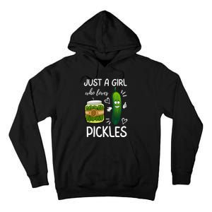 Just A Girl Who Loves Pickles Funny Vegetarian Vegan Pickle Lovers Tall Hoodie