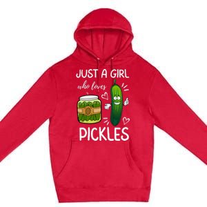 Just A Girl Who Loves Pickles Funny Vegetarian Vegan Pickle Lovers Premium Pullover Hoodie