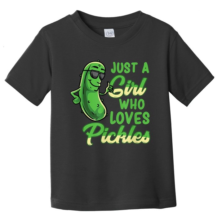 Just A Girl Who Loves Pickles Cute Pickle Girl Toddler T-Shirt