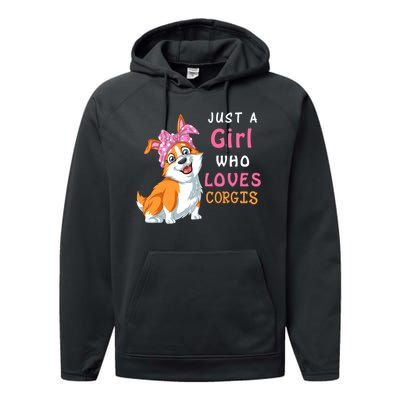 Just A Girl Who Loves Corgis Performance Fleece Hoodie