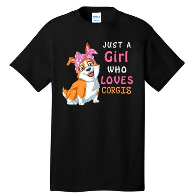 Just A Girl Who Loves Corgis Tall T-Shirt