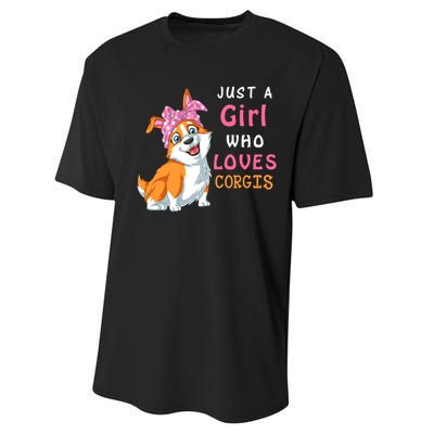 Just A Girl Who Loves Corgis Performance Sprint T-Shirt