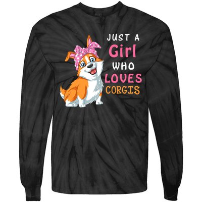 Just A Girl Who Loves Corgis Tie-Dye Long Sleeve Shirt