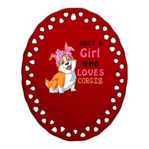 Just A Girl Who Loves Corgis Ceramic Oval Ornament