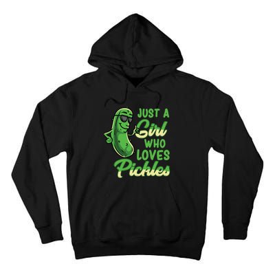 Just A Girl Who Loves Pickles Cute Pickle Girl Tall Hoodie