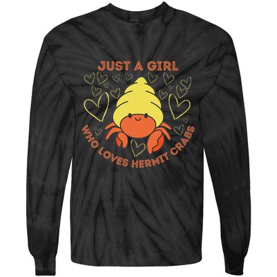 Just A Girl Who Loves Hermit Crabs Cute Hermit Crab Lover Tie-Dye Long Sleeve Shirt