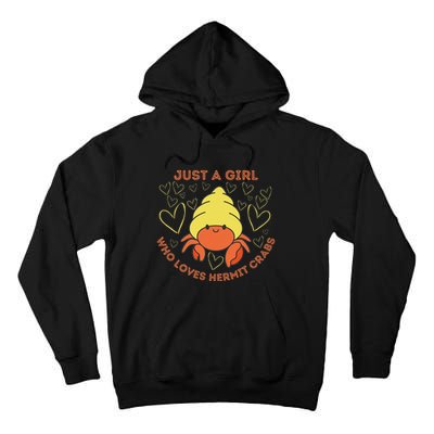Just A Girl Who Loves Hermit Crabs Cute Hermit Crab Lover Tall Hoodie