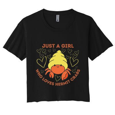Just A Girl Who Loves Hermit Crabs Cute Hermit Crab Lover Crop Top