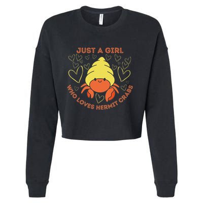 Just A Girl Who Loves Hermit Crabs Cute Hermit Crab Lover Cropped Pullover Crew
