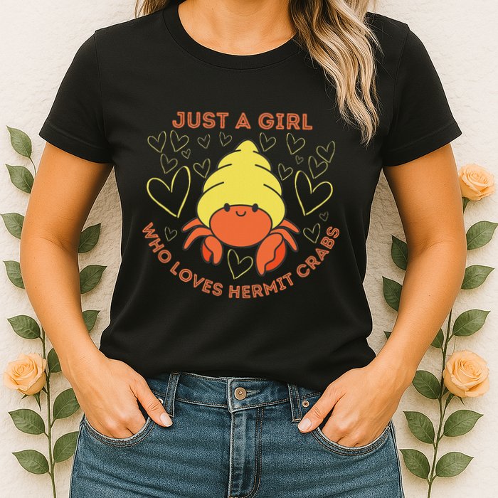 Just A Girl Who Loves Hermit Crabs Cute Hermit Crab Lover Womens T-Shirt