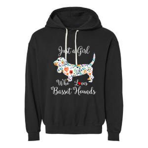 JUST A GIRL WHO LOVES BASSET HOUNDS Hoodie Garment-Dyed Fleece Hoodie