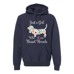 JUST A GIRL WHO LOVES BASSET HOUNDS Hoodie Premium Hoodie