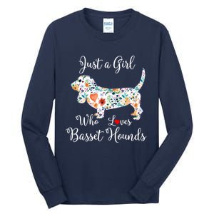 JUST A GIRL WHO LOVES BASSET HOUNDS Hoodie Tall Long Sleeve T-Shirt