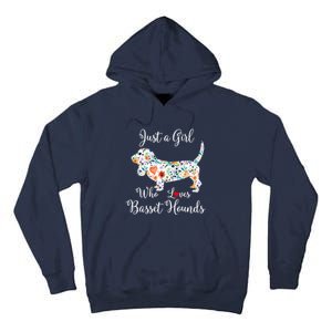 JUST A GIRL WHO LOVES BASSET HOUNDS Hoodie Tall Hoodie