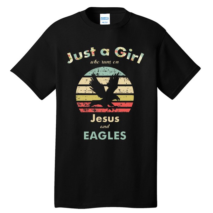 Just A Girl Who Runs On Jesus And Eagles Retro Eagle Tall T-Shirt