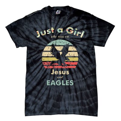 Just A Girl Who Runs On Jesus And Eagles Retro Eagle Tie-Dye T-Shirt