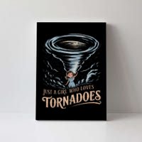 Just A Girl Who Loves Tornadoes Enthusiast Meteorology Storm Canvas