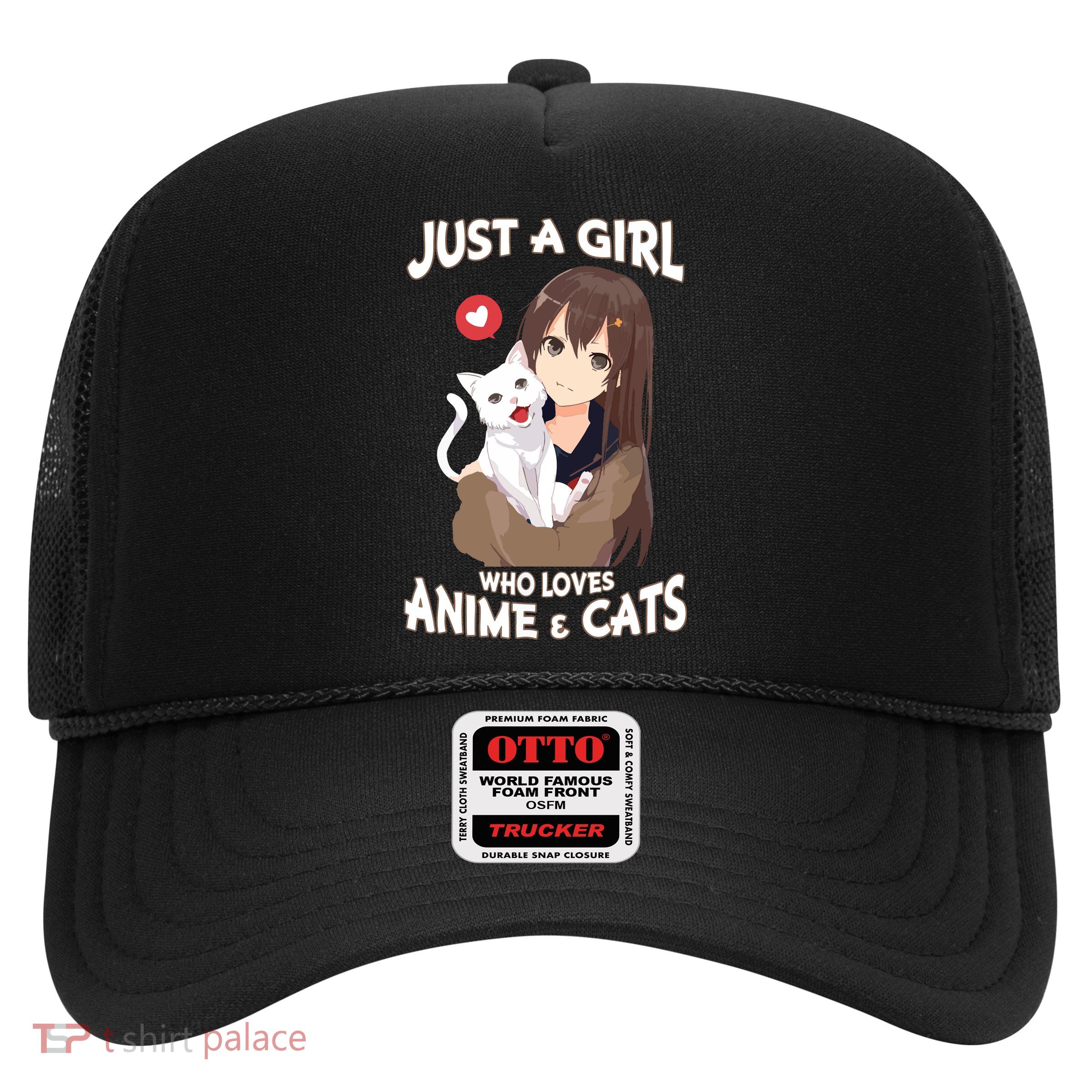 Just A Girl Who Loves Anime & Cats Cute Gifts Trucker Hat