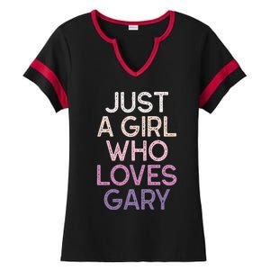 Just A Girl Who Loves Gary Name Ladies Halftime Notch Neck Tee