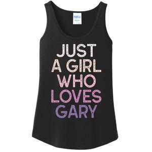 Just A Girl Who Loves Gary Name Ladies Essential Tank