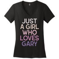 Just A Girl Who Loves Gary Name Women's V-Neck T-Shirt