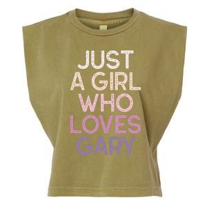 Just A Girl Who Loves Gary Name Garment-Dyed Women's Muscle Tee