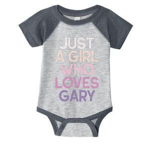 Just A Girl Who Loves Gary Name Infant Baby Jersey Bodysuit