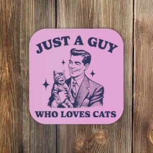 Just A Guy Who Loves Cats Funny Retro Design Coaster