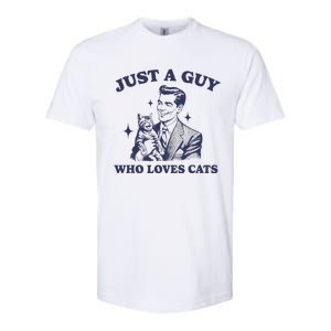 Just A Guy Who Loves Cats Funny Retro Design Softstyle CVC T-Shirt