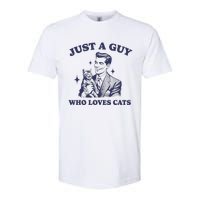 Just A Guy Who Loves Cats Funny Retro Design Softstyle CVC T-Shirt