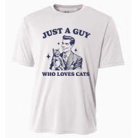 Just A Guy Who Loves Cats Funny Retro Design Cooling Performance Crew T-Shirt