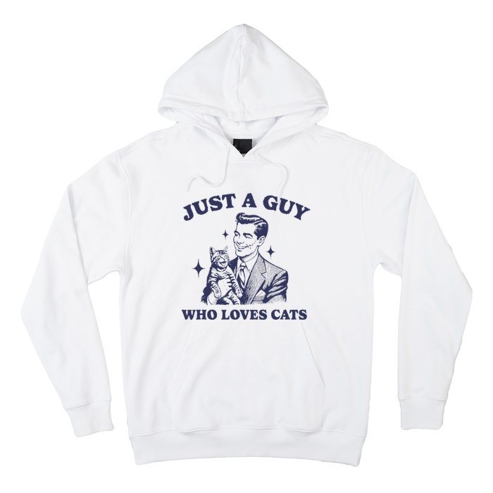 Just A Guy Who Loves Cats Funny Retro Design Hoodie