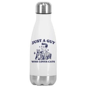 Just A Guy Who Loves Cats Funny Retro Design Stainless Steel Insulated Water Bottle