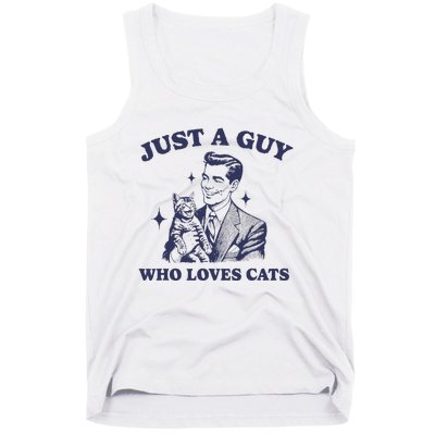 Just A Guy Who Loves Cats Funny Retro Design Tank Top