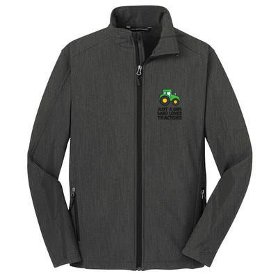 Just A Girl Who Loves Tractors Core Soft Shell Jacket