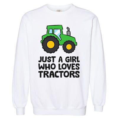 Just A Girl Who Loves Tractors Garment-Dyed Sweatshirt