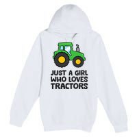 Just A Girl Who Loves Tractors Premium Pullover Hoodie