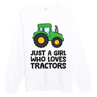 Just A Girl Who Loves Tractors Premium Crewneck Sweatshirt