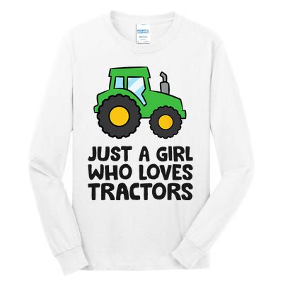 Just A Girl Who Loves Tractors Tall Long Sleeve T-Shirt