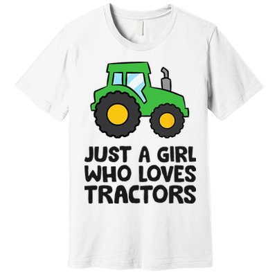 Just A Girl Who Loves Tractors Premium T-Shirt