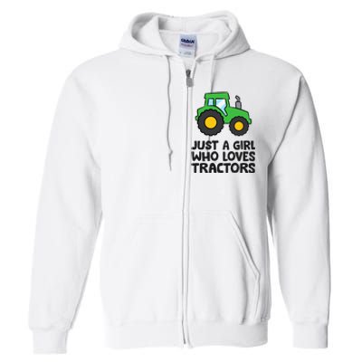 Just A Girl Who Loves Tractors Full Zip Hoodie