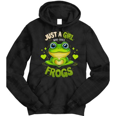 Just A Girl Who Loves Frogs Funny Frog Lover Girl Woman Tie Dye Hoodie