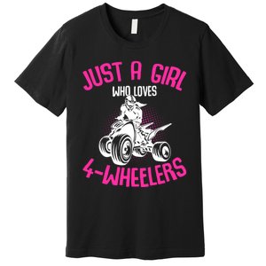 Just A Girl Who Loves 4 Wheelers Atv Quad Premium T-Shirt