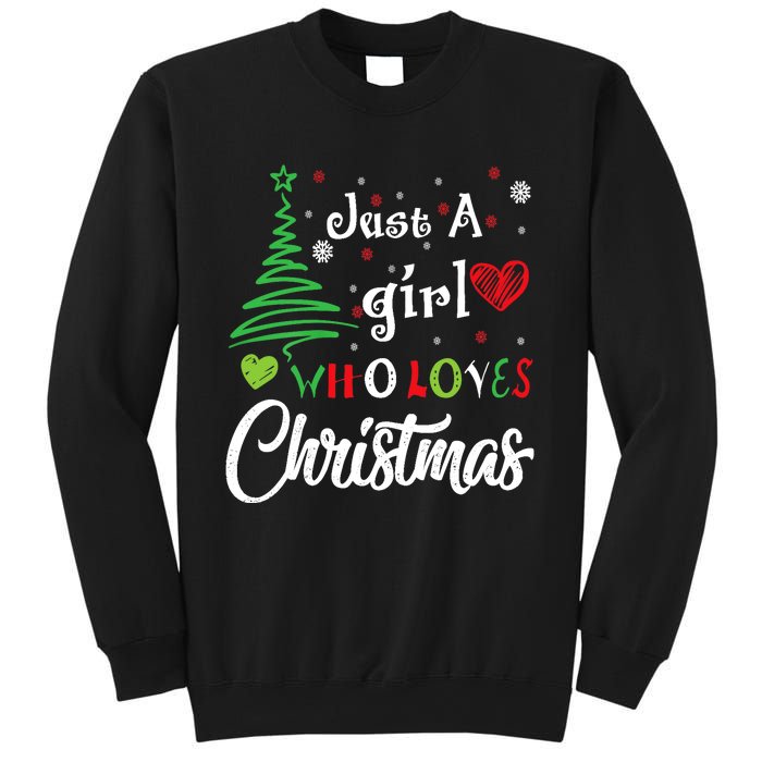 Just A Girl Who Loves Christmas Funny Design For Wo Sweatshirt