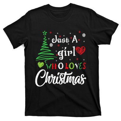 Just A Girl Who Loves Christmas Funny Design For Wo T-Shirt