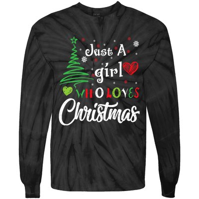 Just A Girl Who Loves Christmas Funny Design For Wo Tie-Dye Long Sleeve Shirt