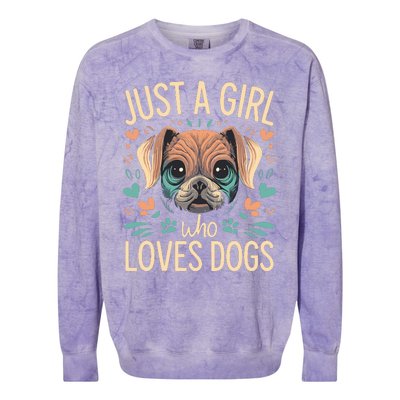 Just A Girl Who Loves Dogs Colorblast Crewneck Sweatshirt