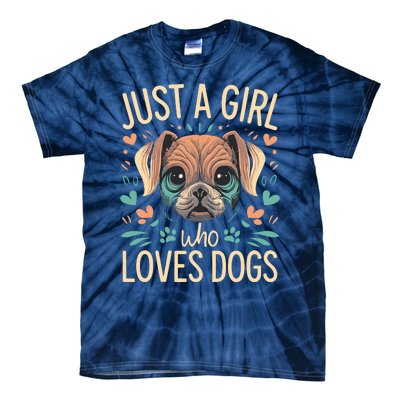 Just A Girl Who Loves Dogs Tie-Dye T-Shirt