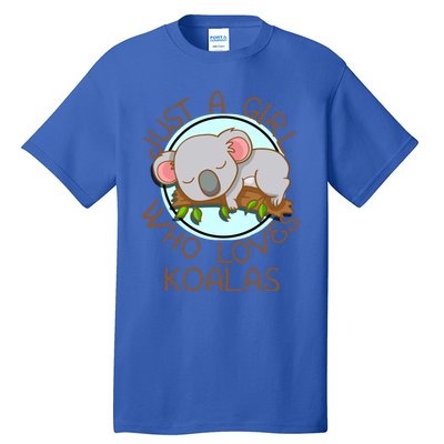 Just A Girl Who Loves Koala Bear Gift Tall T-Shirt